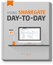 Using Sharegate day-to-day